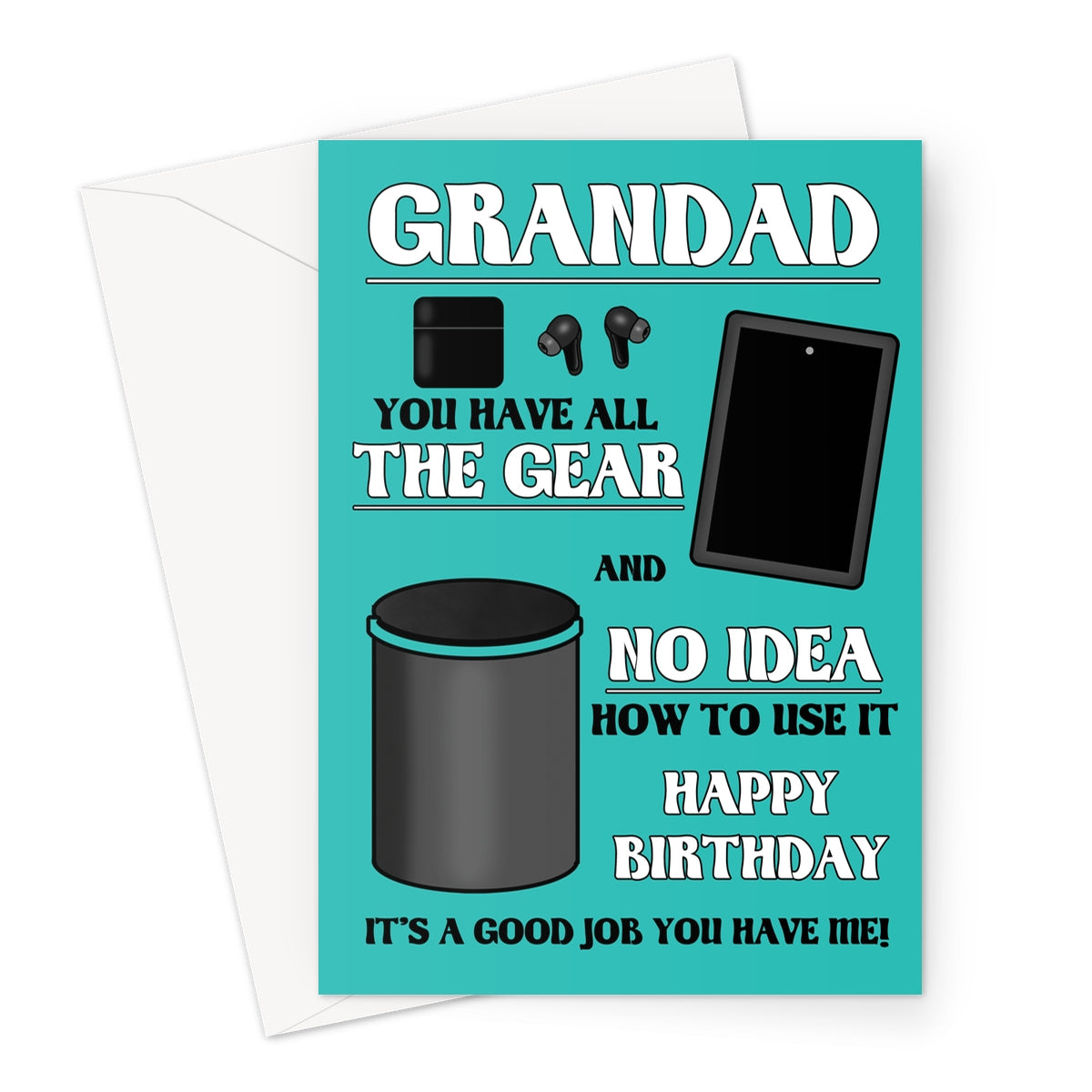 Funny Birthday Card For Grandad - All The Gear No Idea