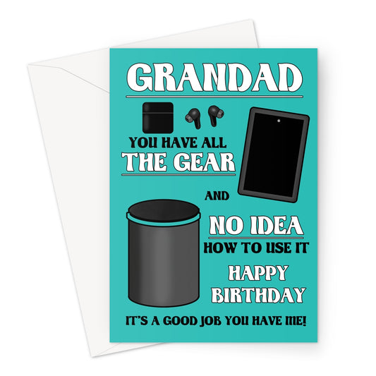 Funny Birthday Card For Grandad - All The Gear No Idea