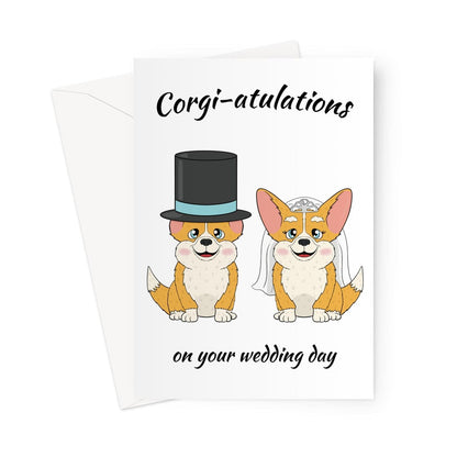 Cute wedding card featuring two corgis dressed as a bride and groom with the message "Corgi-atulations on your wedding day." Perfect for dog lovers and newlyweds.