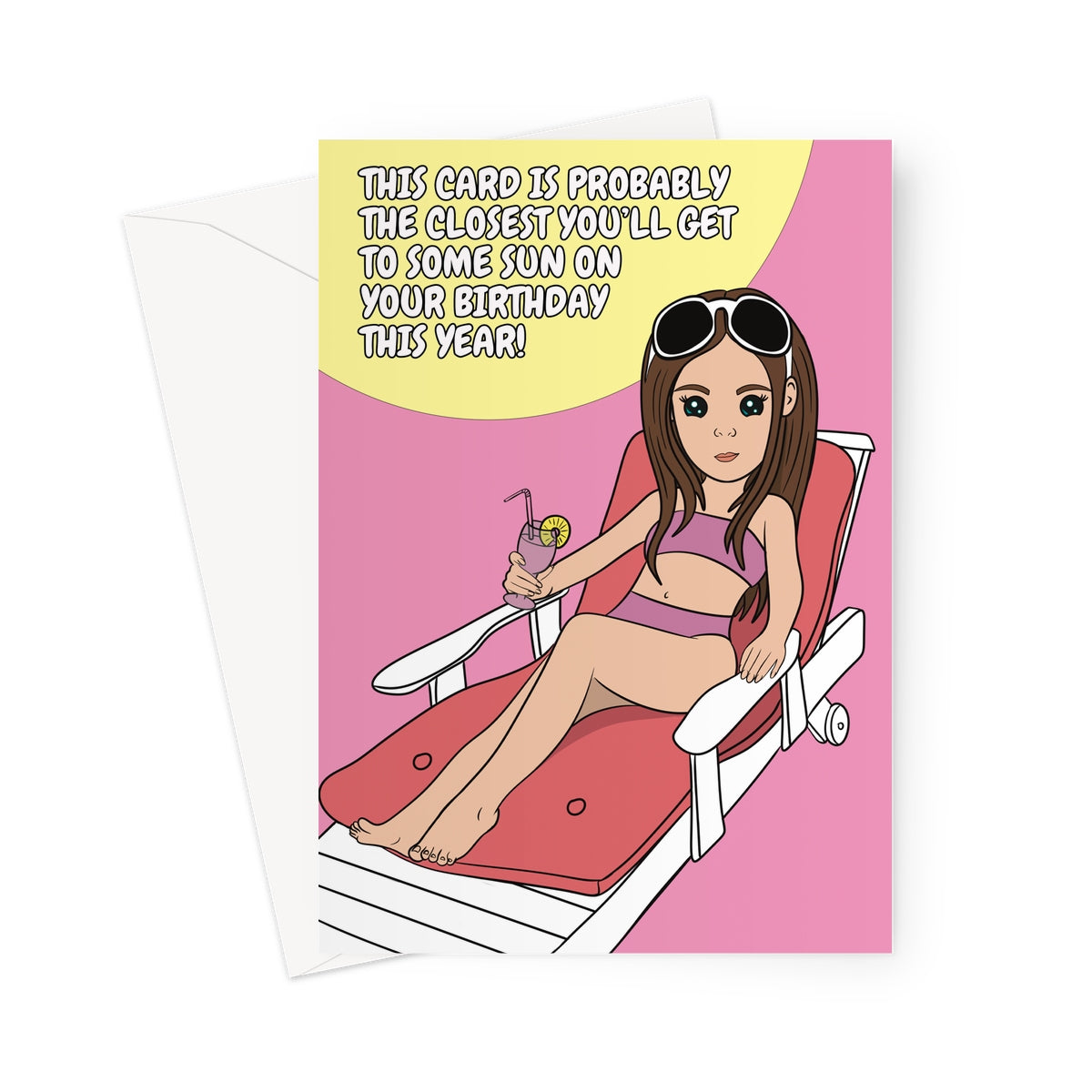 Funny birthday card featuring a woman in a bikini sunbathing on a lounge chair with a cocktail, paired with a humorous message about missing the sun on their birthday.