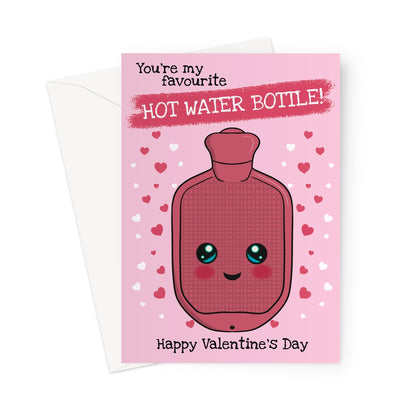 Pink Valentine's Day card with a cute smiling hot water bottle and hearts, text reading 'You're my favorite hot water bottle! Happy Valentine's Day.