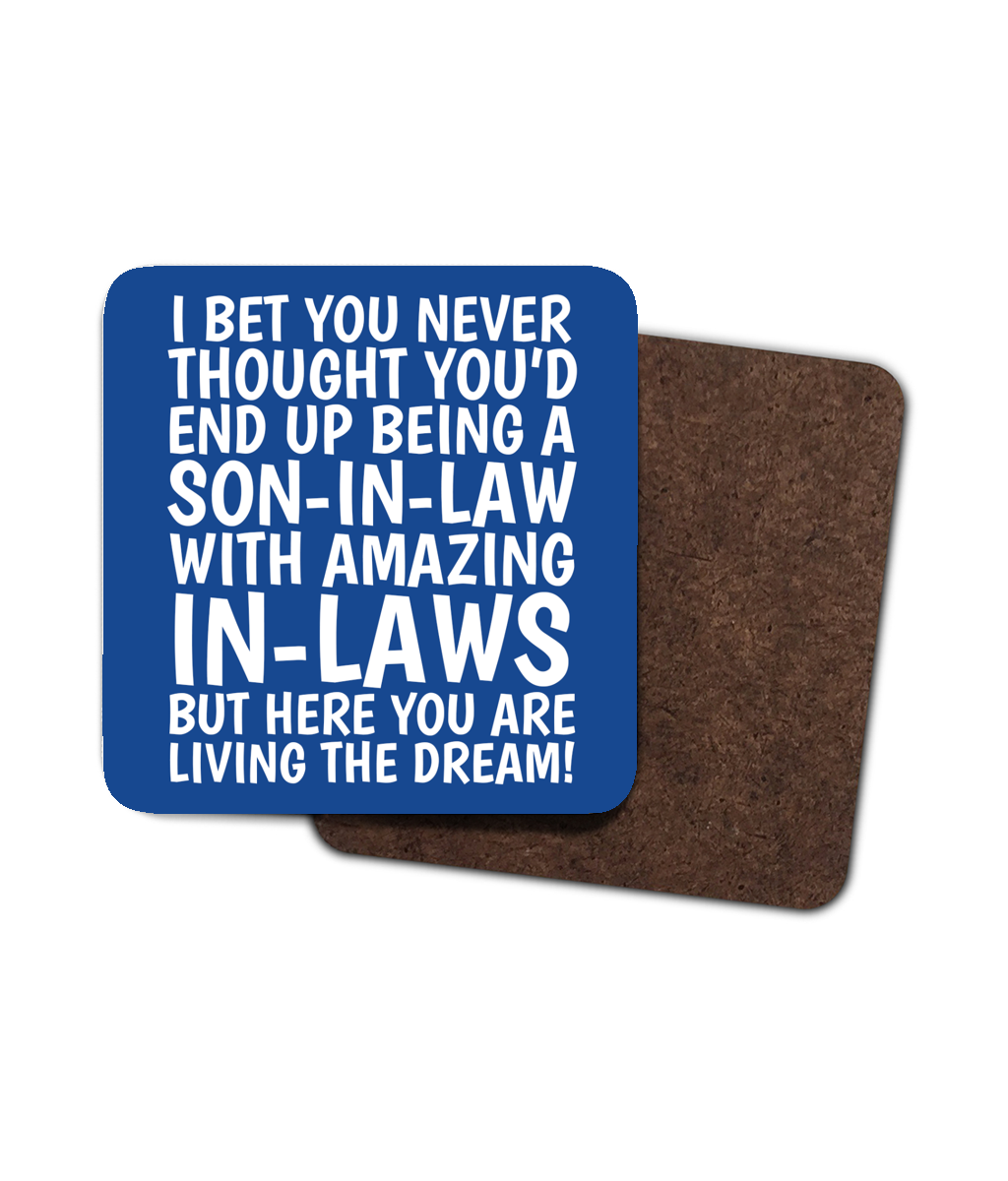 Funny Son-In-Law Coaster - Living The Dream Pun