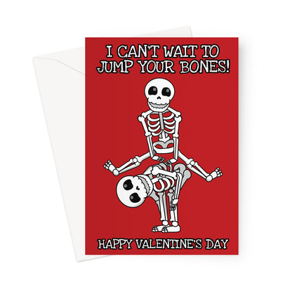 Red Valentine's Day card with two cartoon skeletons playfully posed, caption reading 'I Can't Wait to Jump Your Bones! Happy Valentine's Day.