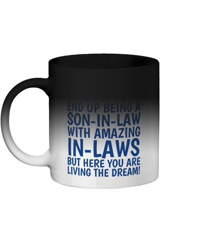 Colour changing mug for Son-In-Law