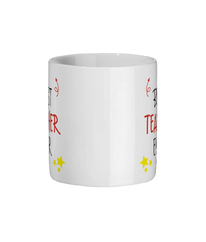 Best Teacher Ever Mug - Teacher Gift - Side View