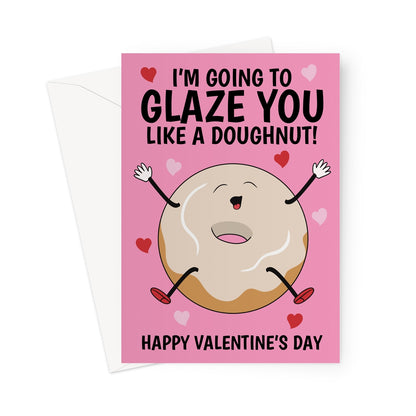 Funny Valentine’s Day card with a doughnut illustration, text reading 'I’m Going to Glaze You Like a Doughnut,' and hearts on a pink background.