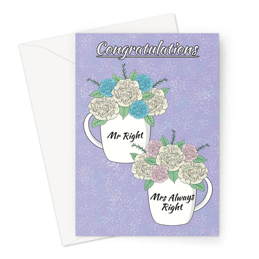 Funny wedding congratulations card with floral design in pastel colours. Features 'Mr Right & Mrs Always Right' text on mugs, perfect for bride and groom, anniversary, or engagement gift.