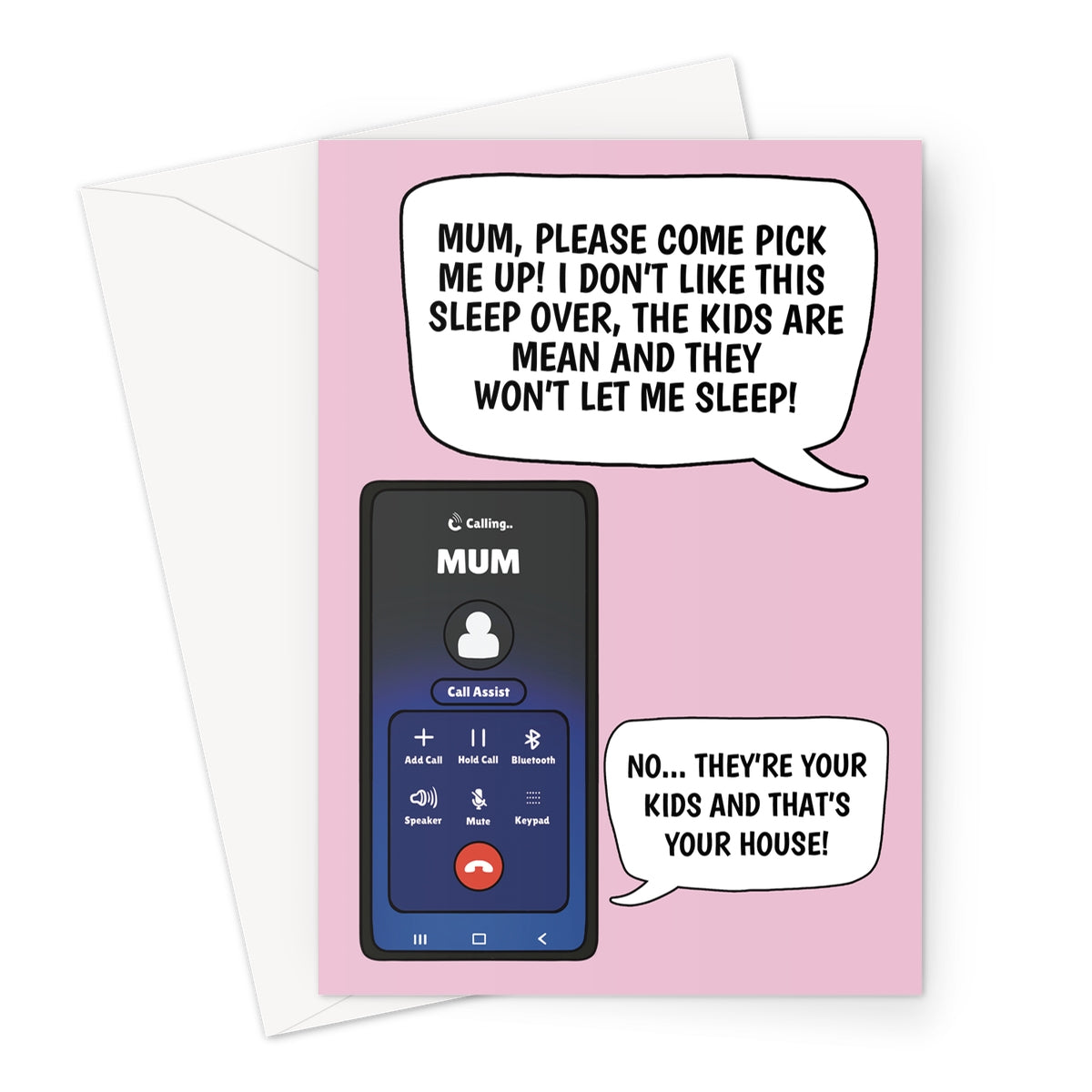 Illustrated funny Mother’s Day card featuring a phone call screen with a conversation where a parent asks their mum to pick them up from their own house because their kids are keeping them up.