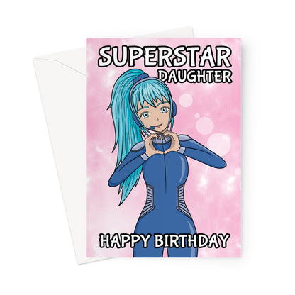 Birthday Wishes For Daughter - Superstar Anime Girl Card