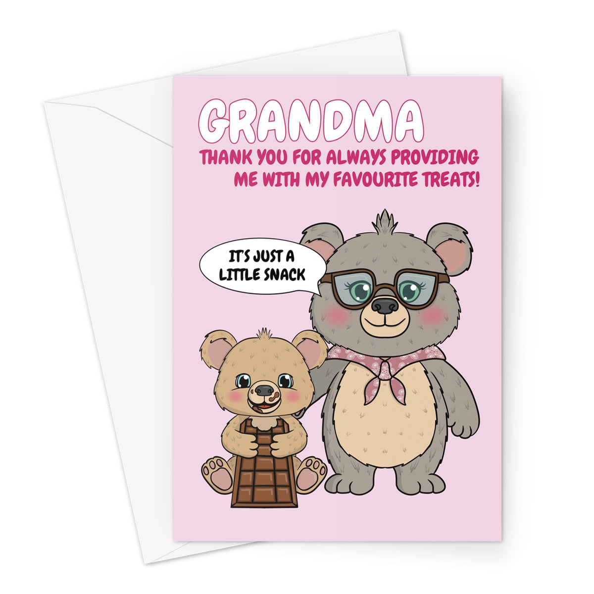 Funny grandma birthday card with a cute grandmother bear, a little bear holding a big chocolate bar, and a humorous message on a pink background.