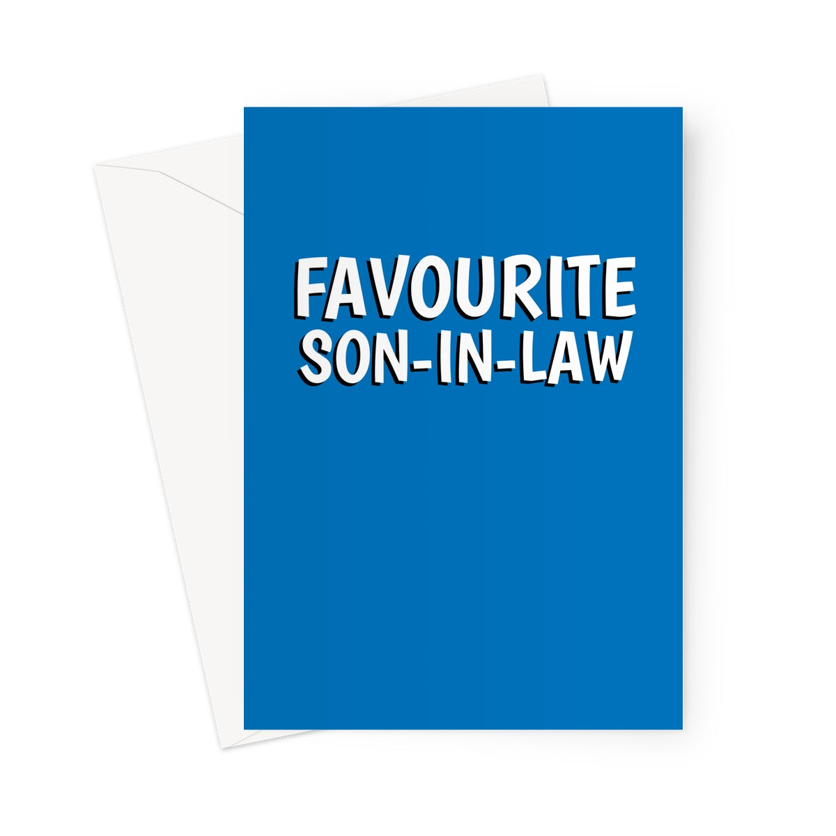 A blue birthday card with the words "Favourite son-in-law" written in large white text on the front.