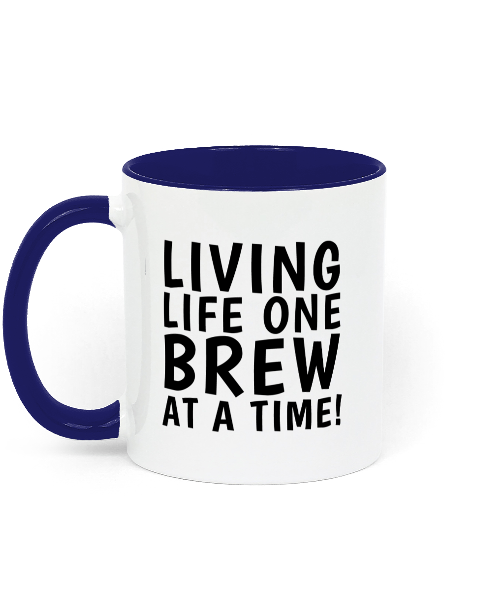 Living Life One Brew At A Time Funny Mug - Blue