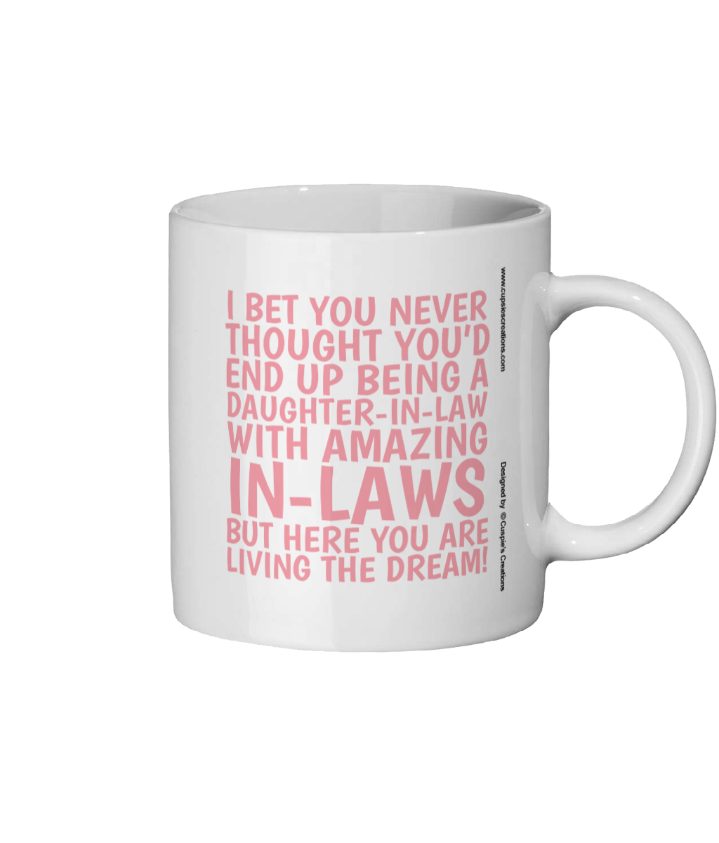 Funny Mug For Daughter-In-Law - Living The Dream - Rear View