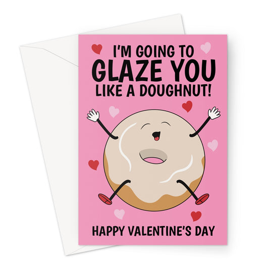 Funny Valentine’s Day card with a doughnut illustration, text reading 'I’m Going to Glaze You Like a Doughnut,' and hearts on a pink background.