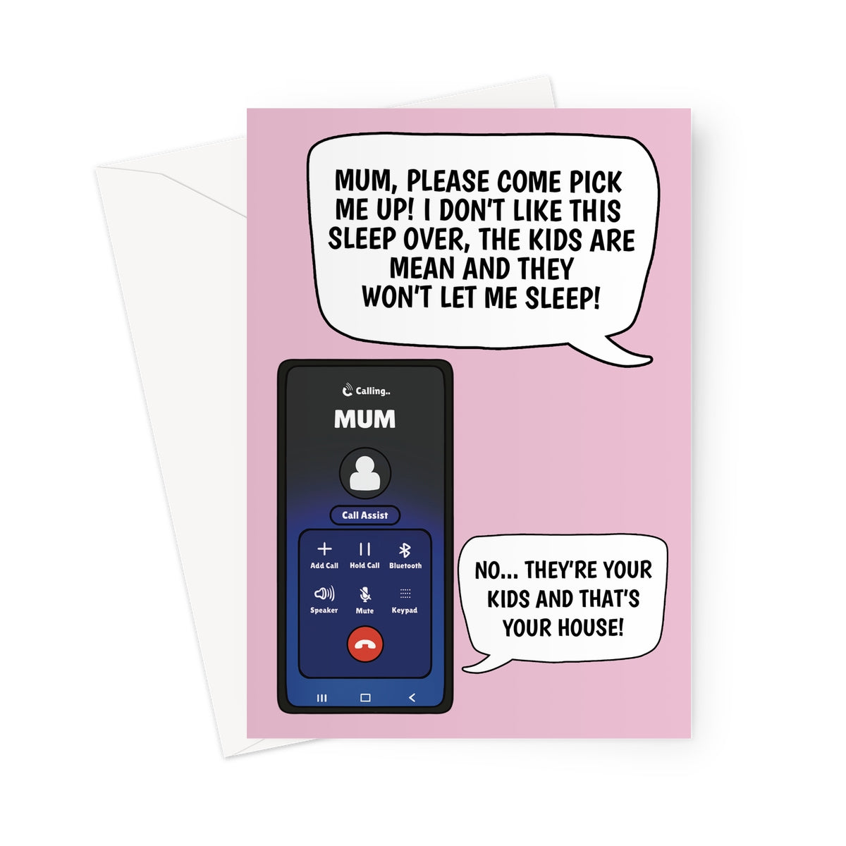 Illustrated funny Mother’s Day card featuring a phone call screen with a conversation where a parent asks their mum to pick them up from their own house because their kids are keeping them up.