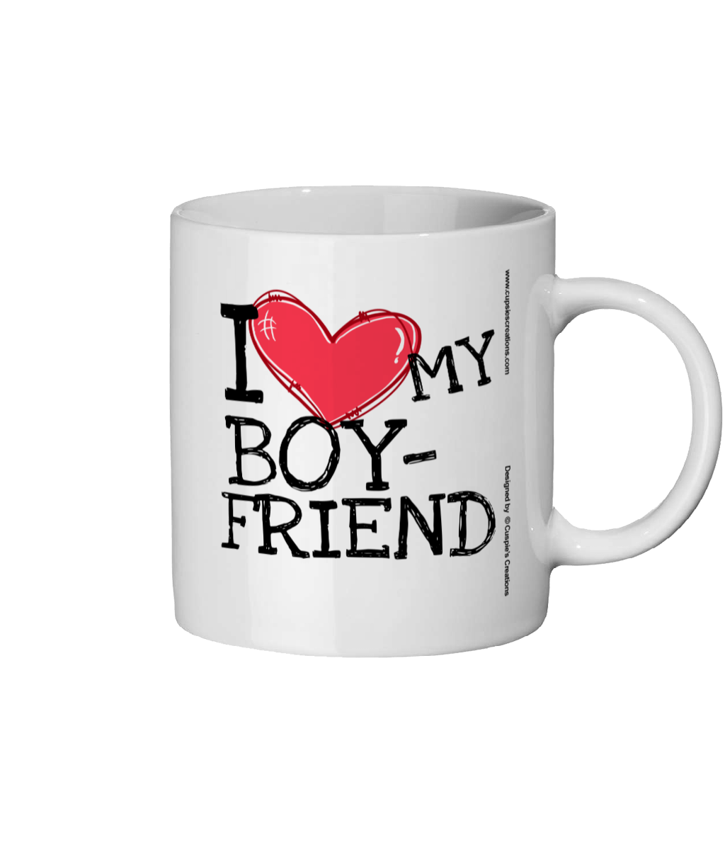 I Love My Boyfriend - Novelty Tea or Coffee Mug Gift