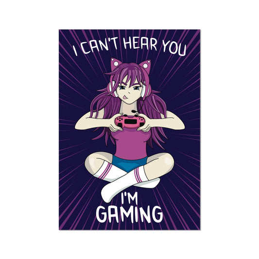 Gamer Girl Can't Hear You I'm Gaming Fine Art Print