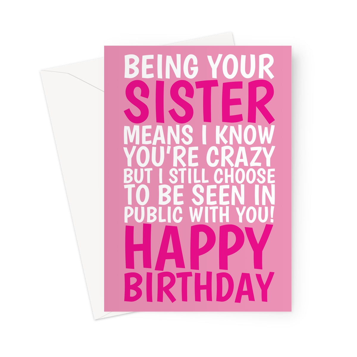 Funny Sister Birthday Card - Humorous Greeting Card for Sisters