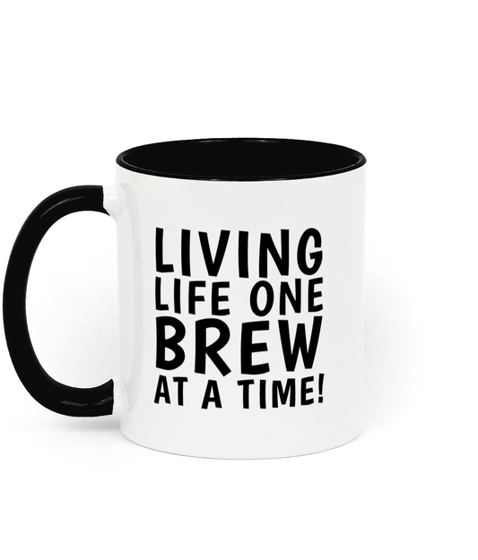 Living Life One Brew At A Time Funny Mug - Black