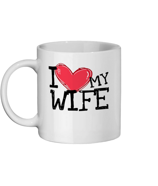 A white ceramic mug with the words "I ❤️ My Wife" in bold black letters and a red heart graphic. A perfect Valentine's Day or anniversary gift for a wife.