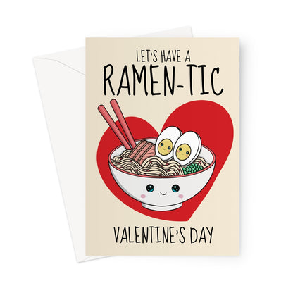 A cute Valentine's Day card for someone who loves Ramen Noodles.