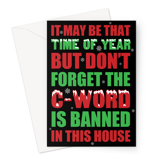 Banned C-word Christmas card for a bah humbug.