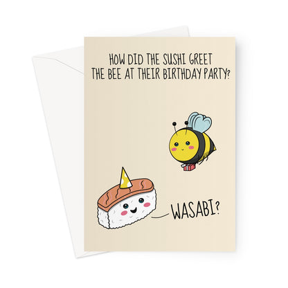 A funny sushi and bee joke greeting card to celebrate a birthday.