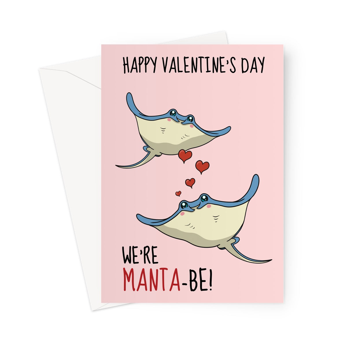 We're meant to be Valentine's Day card with a cute Manta Ray pun and illustration.