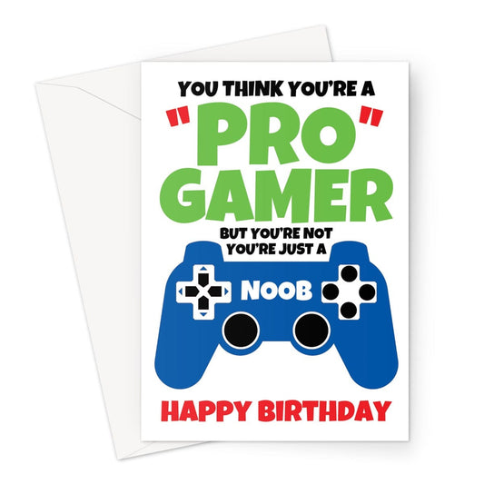Blue console controller birthdsy card for a gamer noob who belives they are a pro.