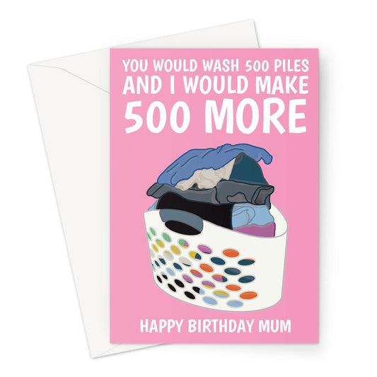 Funny birthday card for Mum. Piles of washing joke.