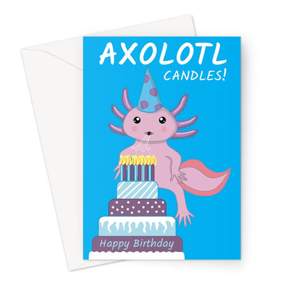 Axolotl salamander birthday card. That's a lot of candles pun.