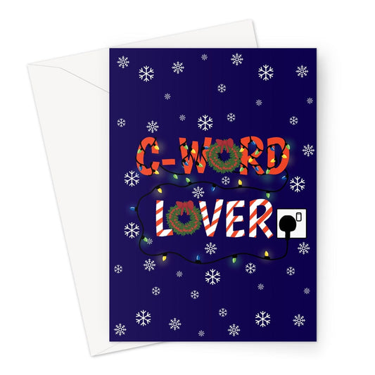 Festive c word lover Christmas card.