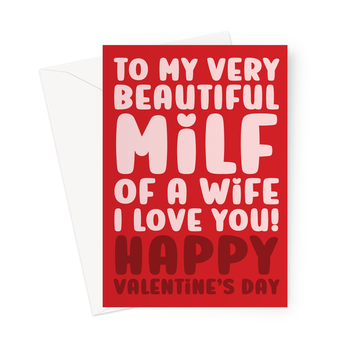 MILF Valentine's Day card for a Wife.