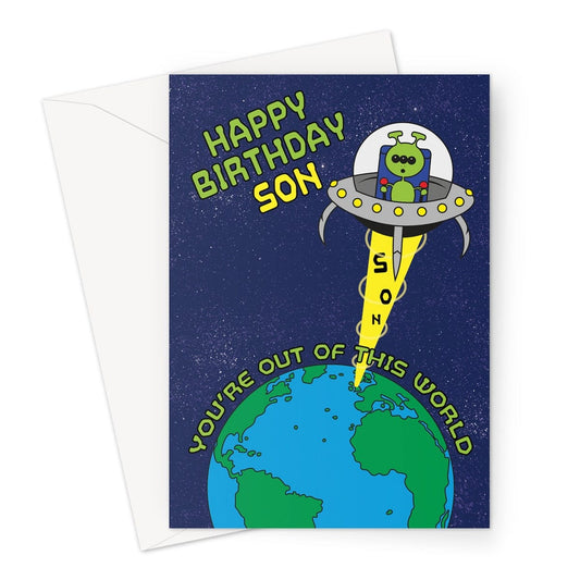 Alien UFO birthday card for a son that is out of this world.