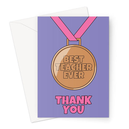 Best teacher ever medal thank you card.