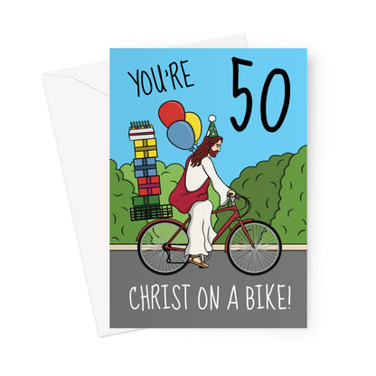 Funny 50th Birthday Card - Jesus Christ On A Bike