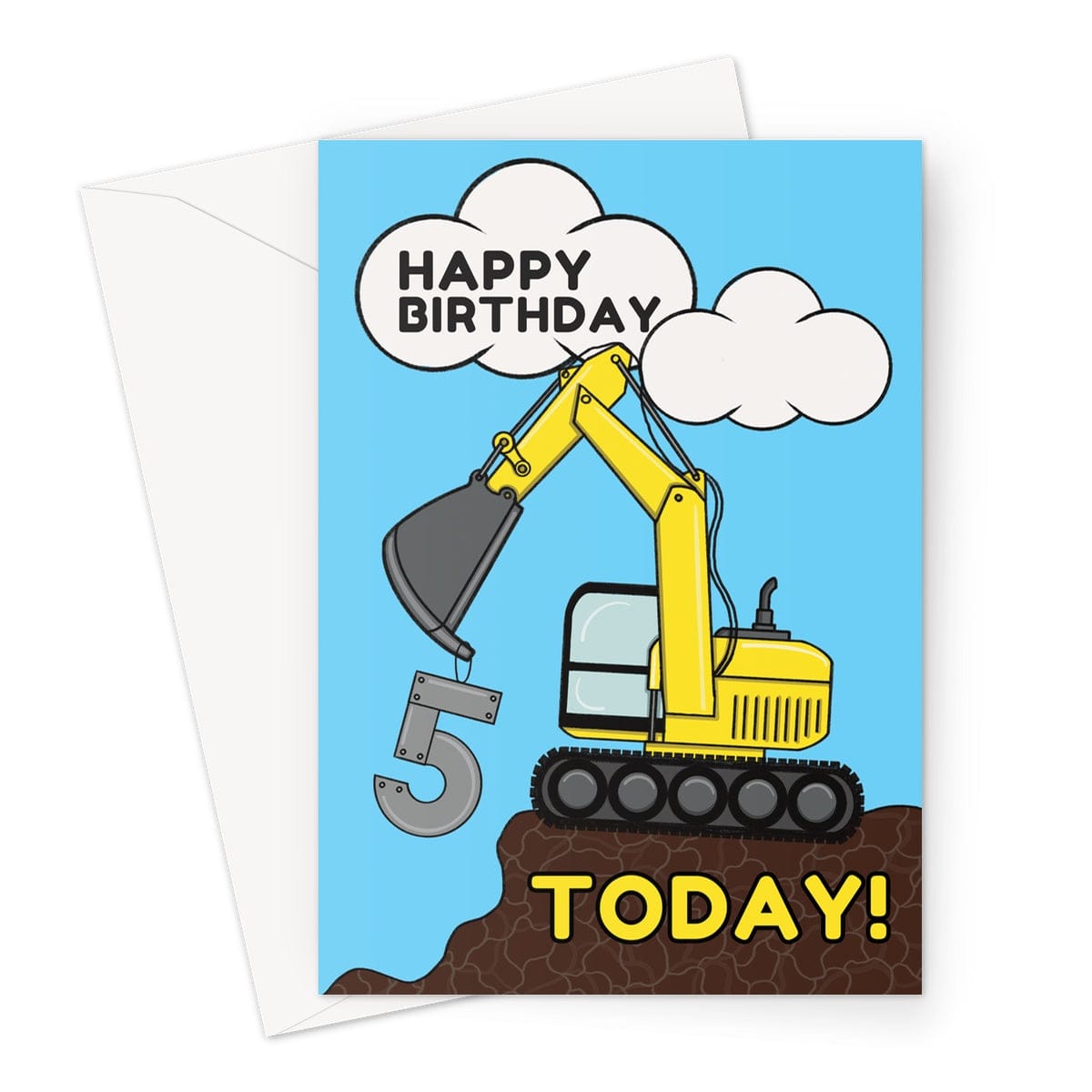 5 today yellow excavator birthday card.