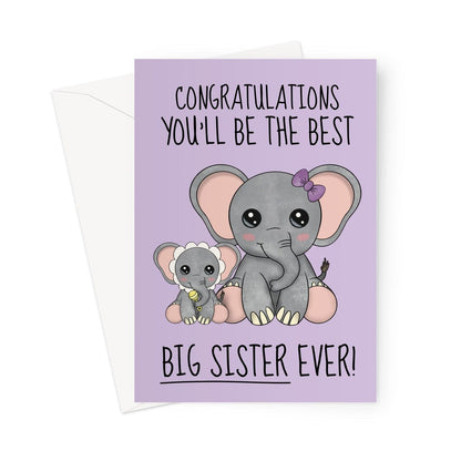 A cute elephant themed card to send congratulations on becoming a big sister.