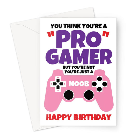 Pink console controller birthday card for a gamer who thinks they are a pro gamer.